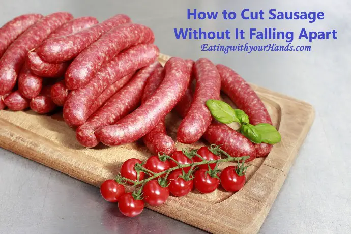 how-to-cut-sausage-without-it-falling-apart