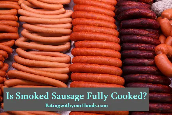 is-smoked-sausage-fully-cooked