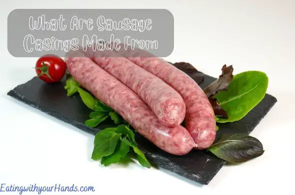 what-are-sausage-casings-made-from